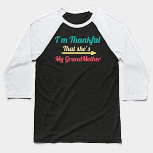 I'm Thankful That She's My grandmother, vintage Baseball T-Shirt